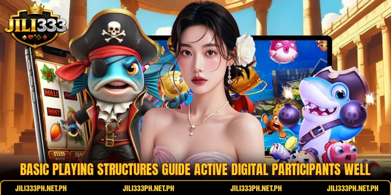 Basic playing structures guide active digital participants well