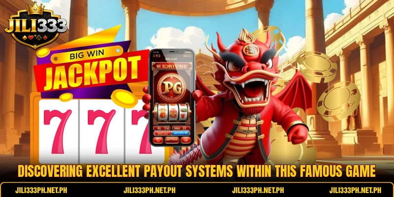 Discovering excellent payout systems within this famous game