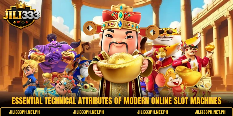 Essential technical attributes of modern online slot machines