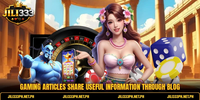 Gaming articles share useful information through Blog