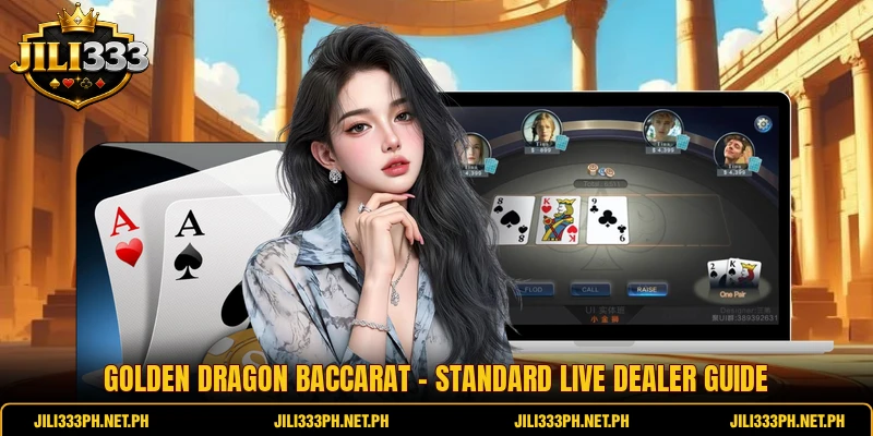 Golden Dragon Baccarat - Standard Live Dealer Guide