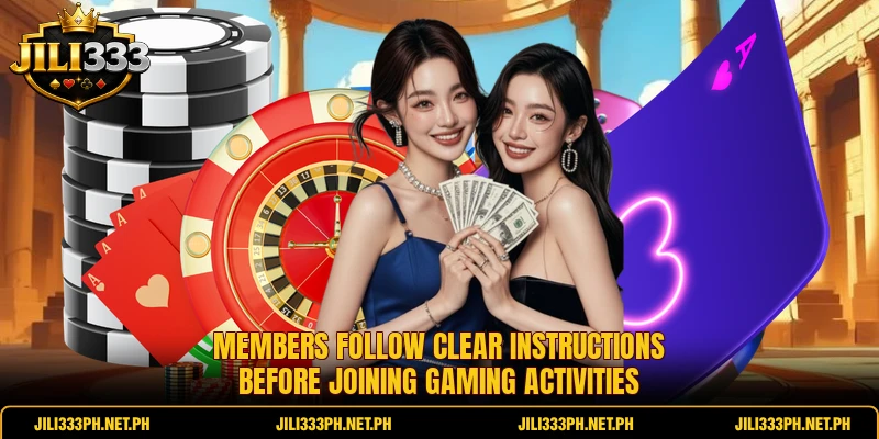 Members follow clear instructions before joining gaming activities