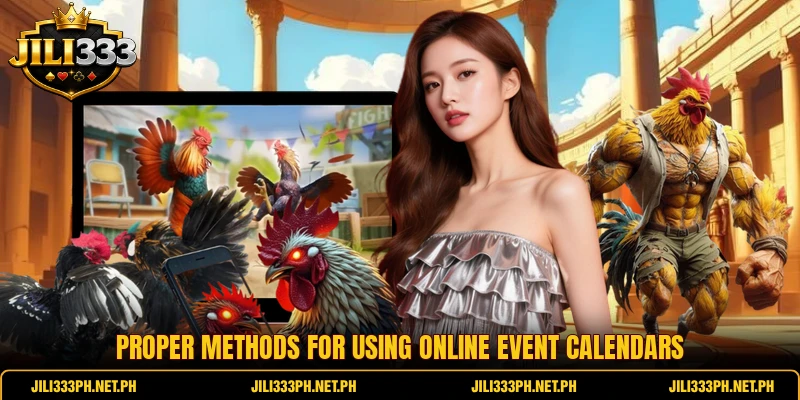 Proper methods for using online event calendars