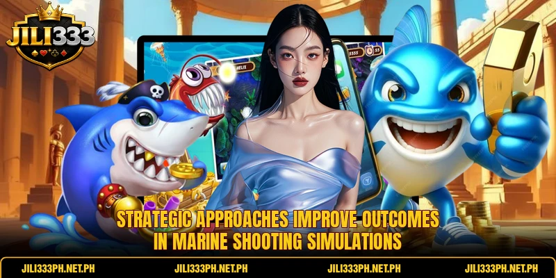 Strategic approaches improve outcomes in marine shooting simulations