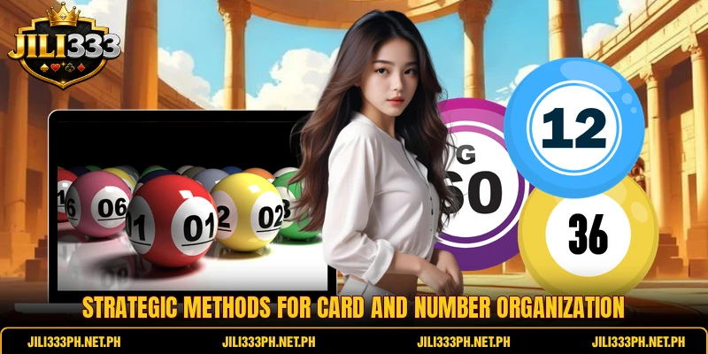 Strategic methods for card and number organization