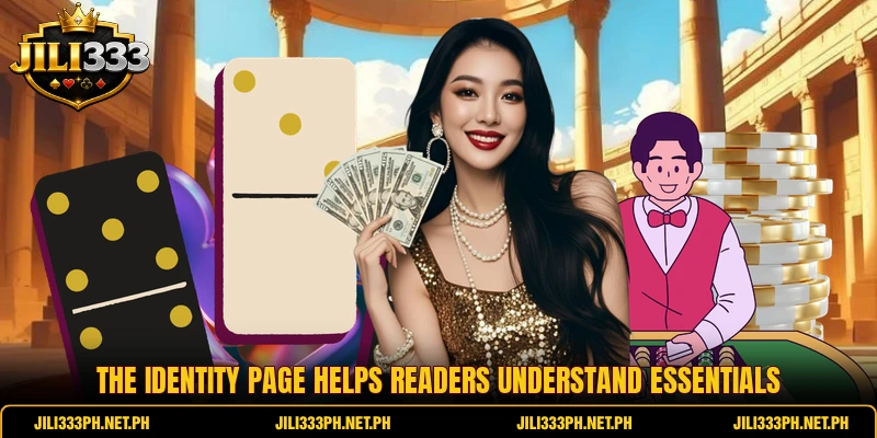 The identity page helps readers understand essentials