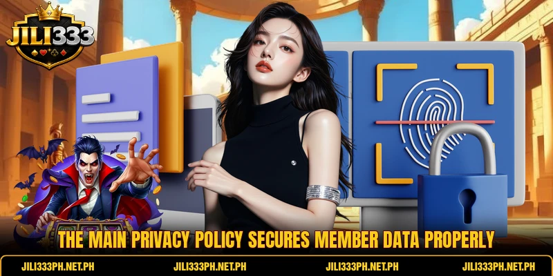 The main privacy policy secures member data properly