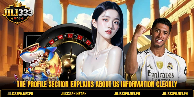 The profile section explains about us information clearly